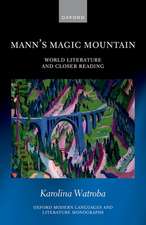 Mann's Magic Mountain: World Literature and Closer Reading