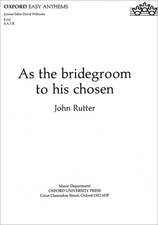 As the bridegroom to his chosen