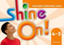 Shine On!: (Levels 4-6): Teacher's Resource Pack