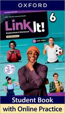 Link It!: Level 6: Student Book and Workbook with Online Practice: Print Student Book and Workbook and 2 years' access to Online Practice and Student Resources, available on Oxford English Hub.