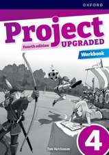 Project Fourth Edition Upgraded: Level 4: Workbook