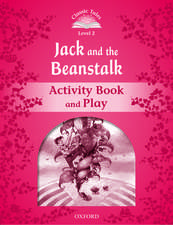 Classic Tales Second Edition: Level 2: Jack and the Beanstalk Activity Book & Play