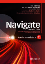 Navigate: Pre-Intermediate B1: Teacher's Guide with Teacher's Support and Resource Disc