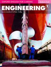 Oxford English for Careers: Engineering 1: Student's Book: Language Level: B1