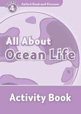 Oxford Read and Discover: Level 4: All About Ocean Life Activity Book