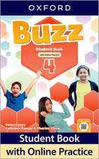 Buzz: Level 4: Student Book with Online Practice: Print Student Book and 2 years' access to Online Practice and Student Resources.