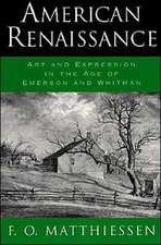 American Renaissance: Art and Expression in the Age of Emerson and Whitman