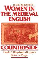 Women in the Medieval English Countryside: Gender and Household in Brigstock before the Plague