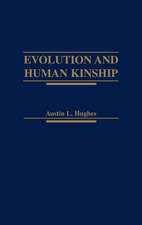 Evolution and Human Kinship