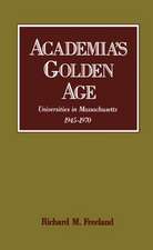 Academia's Golden Age