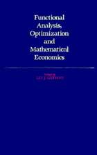 Functional Analysis, Optimization, and Mathematical Economics: A Collection of Papers Dedicated to the Memory of Leonid Vital'evich Kantorovich