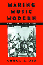 Making Music Modern: New York in the 1920s