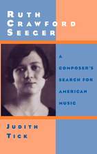 Ruth Crawford Seeger: A Composer's Search for American Music