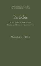 Particles: On the Syntax of Verb-Particle, Triadic and Causative Constructions