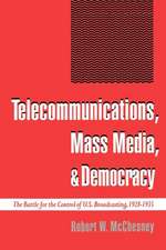 Telecommunications, Mass Media, and Democracy: The Battle for the Control of US Broadcasting, 1928-1935