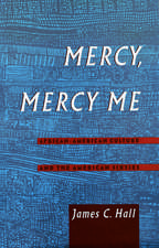 Mercy, Mercy Me: African American Culture and the American Sixties