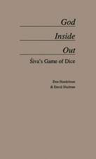 God Inside-Out: Siva's Game of Dice