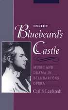 Inside Bluebeard's Castle: Music and Drama in Béla Bartók's Opera