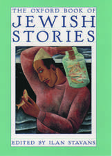 The Oxford Book of Jewish Stories