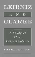 Leibniz and Clarke: A Study of their Correspondence