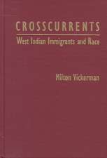 Crosscurrents: West Indian Immigrants and Race