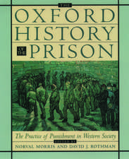 The Oxford History of the Prison: The Practice of Punishment in Western Society