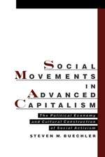 Social Movements in Advanced Capitalism: The Political Economy and Cultural Construction of Social Activism