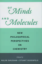 Of Minds and Molecules: New Philosophical Perspectives on Chemistry