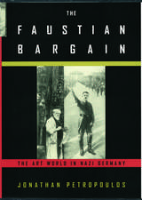 The Faustian Bargain: The Art World in Nazi Germany