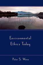 Environmental Ethics Today