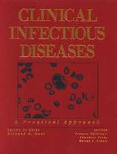 Clinical Infectious Diseases: A Practical Approach