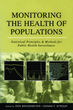 Monitoring the Health of Populations: Statistical Principles and Methods for Public Health Surveillance