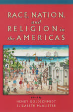 Race, Nation, and Religion in the Americas