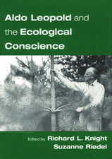 Aldo Leopold and an Ecological Conscience