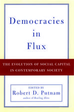 Democracies in Flux: The Evolution of Social Capital in Contemporary Society