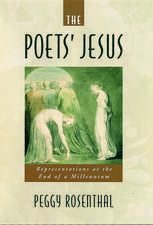 The Poets' Jesus: Representations at the End of a Millennium