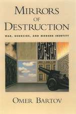 Mirrors of Destruction: War, Genocide, and Modern Identity