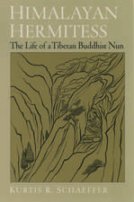 Himalayan Hermitess: The Life of a Tibetan Buddhist Nun