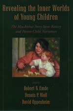 Revealing the Inner Worlds of Young Children: The MacArthur Story Stem Battery and Parent-Child Narratives