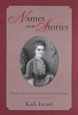 Names and Stories: Emilia Dilke and Victorian Culture