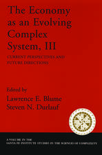 The Economy As an Evolving Complex System III: Current Perspectives and Future Directions