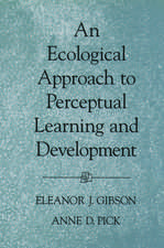 An Ecological Approach to Perceptual Learning and Development