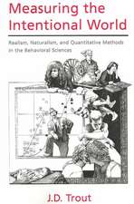 Measuring the Intentional World: Realism, Naturalism, and Quantitative Methods in the Behavioral Sciences