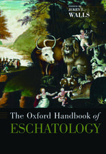 The Oxford Handbook of Eschatology