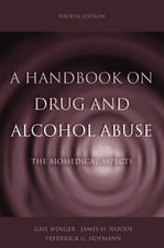 A Handbook on Drug and Alcohol Abuse: The Biomedical Aspects