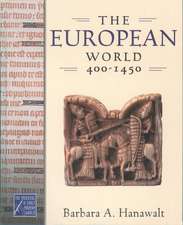 The European World, 400-1450