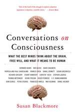 Conversations on Consciousness