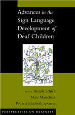 Advances in the Sign-Language Development of Deaf Children