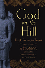 God on the Hill: Temple Poems from Tirupati