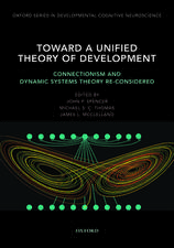 Toward a Unified Theory of Development: Connectionism and Dynamic System Theory Re-Considered